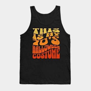 This Is My 70's Halloween Costume Tank Top